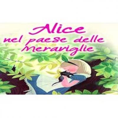 Alice nel paese delle meraviglie Alice nel paese delle meraviglie