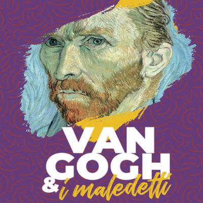 Van Gogh e i maledetti, emotion exhibition - locandina mostra Firenze 2020 Van Gogh e i maledetti, emotion exhibition - locandina mostra Firenze 2020