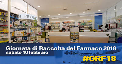 18^ Giornata della Raccolta del Farmaco, 10 febbraio 2018