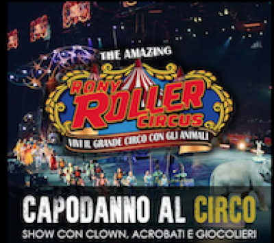 Capodanno Roma 2022 al Rony Roller Circus