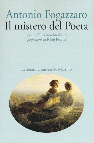 copertina del libro Antonio Fogazzaro. Il Mistero del poeta copertina del libro Antonio Fogazzaro. Il Mistero del poeta