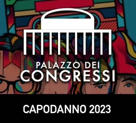 Capodanno 2023 Roma Palazzo Congressi