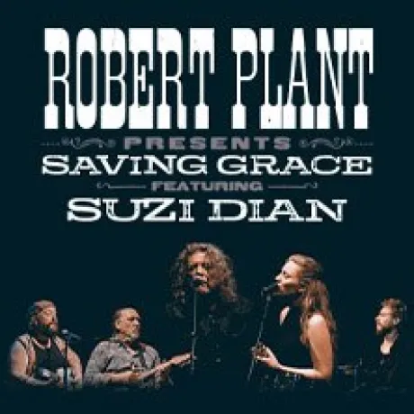 Robert Plant and Saving Grace feat Suzi Dian
