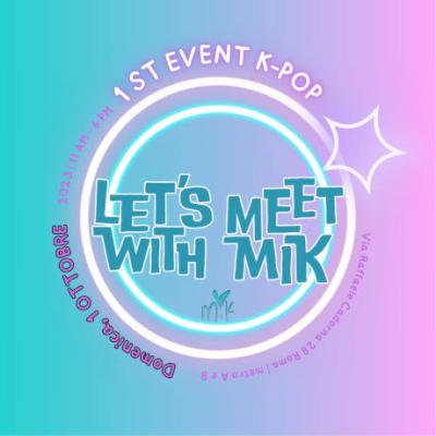 Let's meet with MIK 2023