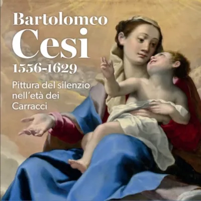 mostra Bartolomeo Cesi (1556-1629). Pittura del silenzio nell'età dei Carracci - locandina 2025-26