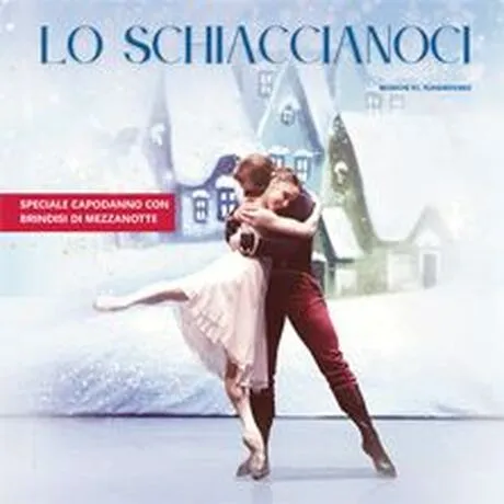 Lo Schiaccianoci - Capodanno 2025-26