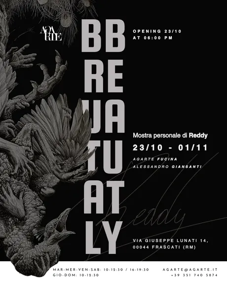 Locandina Brutal Beauty, Mostra personale di Reddy, Dal 23 ottobre al 01 novembre 2026 (AGARTE)