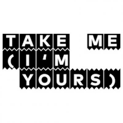 Take Me (I'm yours) - locandina mostra