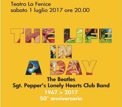 The Life in a Day, speciale Beatles al Teatro La Fenice di Venezia, per il programma Estate Fenice 2017.
