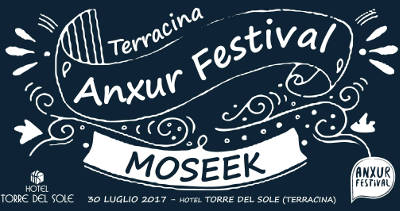 locandina serata Moseek - Anxur Festival 2017 estate