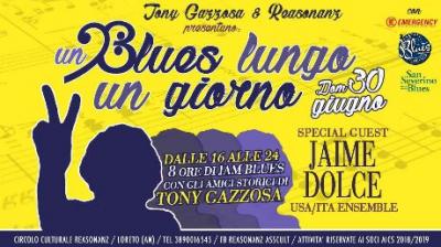 Un blues lungo un giorno @ Reasonanz AssCult, Loreto. 30 giugno 2019. Con Tony Gazzosa & friends + Jaime Dolce. © Reasonanz AssCult