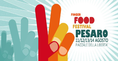 Finger Food Festival Pesaro dall'11 al 14 agosto 2017. © Finger Food Festival