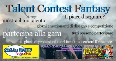 Talent Contest Fantasy @ Pesaro Comics & Games 2017, a cura della Scuola di Fumetto Marche, il 27 agosto 2017. © Scuola di Fumetto Marche Talent Contest Fantasy @ Pesaro Comics & Games 2017, a cura della Scuola di Fumetto Marche, il 27 agosto 2017. © Scuola di Fumetto Marche