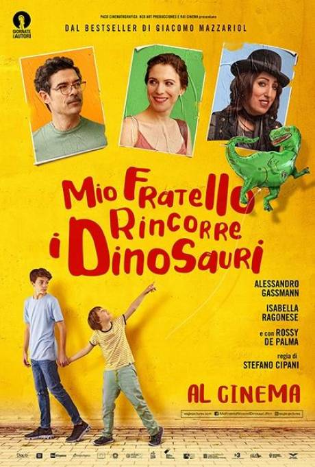 locandina Mio fratello rincorre i dinosauri - Moncalieri locandina Mio fratello rincorre i dinosauri - Moncalieri