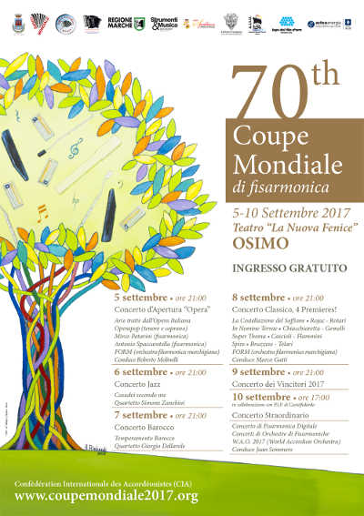 70^ Coppa Mondiale di Fisarmonica della Confédération Internationale des Accordéonistes (CIA). A Osimo, dal 5 al 10 settembre 2017. © Coupe Mondiale 2017. 70^ Coppa Mondiale di Fisarmonica della Confédération Internationale des Accordéonistes (CIA). A Osimo, dal 5 al 10 settembre 2017. © Coupe Mondiale 2017.